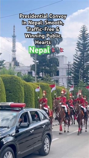 President’s Convoy in Nepal: Smooth, Traffic-Free, Winning Public Hearts