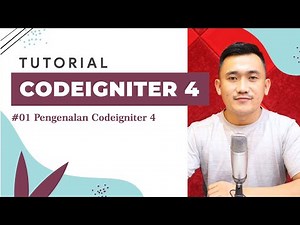 Tutorial Codeigniter 4 | #1 Pengenalan Codeigniter 4