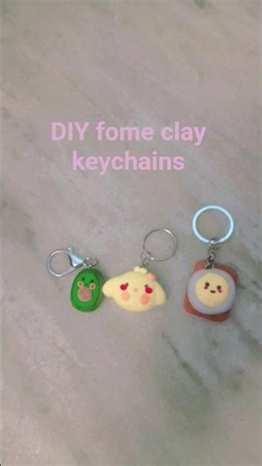 DIY fome clay ideas keychains cute ❤️
