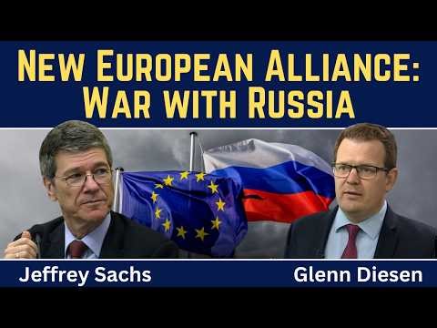 Jeffrey Sachs: New European Military Bloc for War Against Russia
