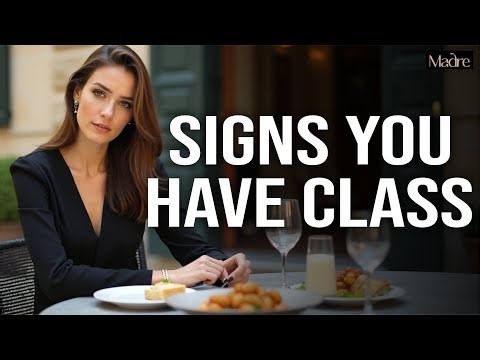 9 Traits That Show You Have Class