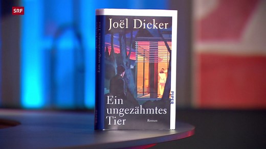 Joël Dicker: «Ein ungezähmtes Tier»