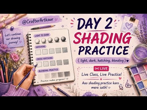 🎨✏️ DAY 2 – SHADING PRACTICE CLASS | Light, Dark, Hatching & Blending | LIVE