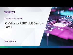 IC Validator PERC VUE Demo – Part 1 | Synopsys