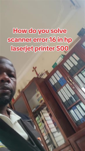 How do you solv scaaner error 16 in your hp laserjet color 500, let's work together