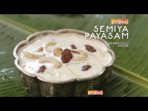 Semiya Payasam (Vermicelli Kheer) | Home Cooking