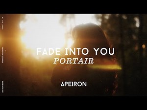 Portair - Fade Into You (Premiere / Lyrics)
