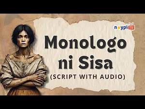 Monologo ni Sisa (Script with Audio) – Noli Me Tangere | NoypiTV