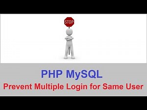 PHP MySQL - Prevent Block Multiple Login for Same User