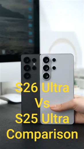 Samsung s26 ultra vs s25bultra comparison #s26ultra #s25ultra #shorts #shortvideo #short #unboxing