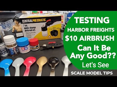 Scale Model Tips - Testing Harbor Freight's $10 Airbrush - Is It Any Good??