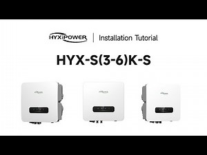 Single-phase String Inverter_HYX-S(3-6)K-S_Installation Video