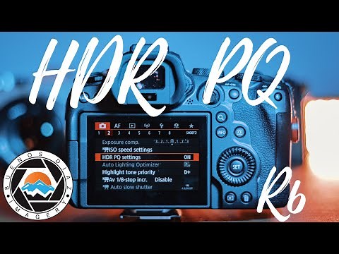 How To Setup, Shoot and Edit HDR PQ VIDEO On The CANON EOS R6 :: ITS A MUST TRY!