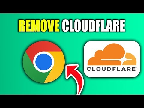 How To Remove Cloudflare From Chrome - New Method
