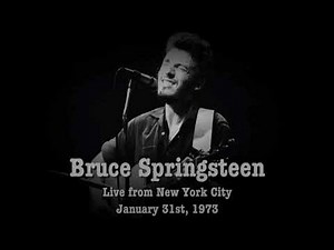 Bruce Springsteen - 01/31/1973 - Live from New York City
