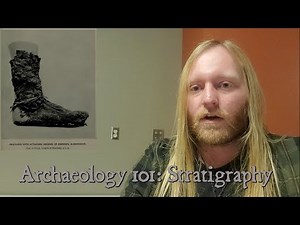 Archaeology 101: Stratigraphy and Spatial Control