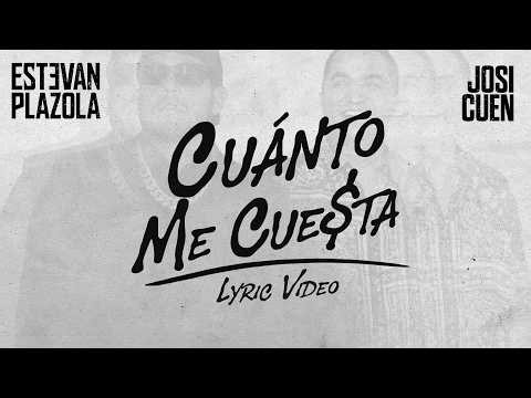 Estevan Plazola, Josi Cuen - Cuento Me Cuesta (Lyric Video)