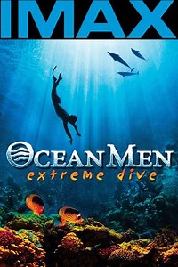 Ocean Men, Extreme Dive - Movie