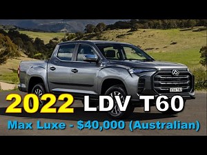 2022 Australian LDV T60 Max Luxe - Drive, Exterior, Interior - Review