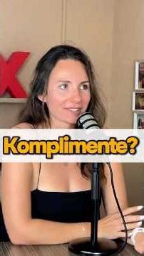 Sie mag keine Komplimente?