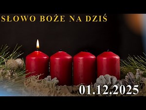 Słowo Boże na dziś 01.12.2025r.