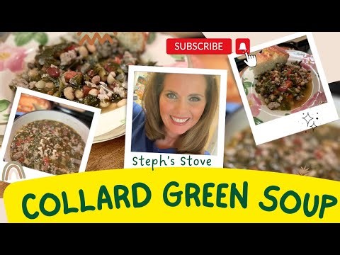 Collard Green Soup - Hearty, Packed with Flavor, Satisfying, and Delicious - Steph’s Stove