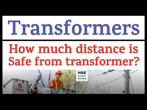 Transformer | Safe Distance From Transformer | Transformer Safety | HSE STUDY GUIDE