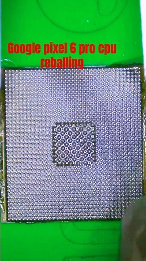 Google pixel 6 pro cpu reballing #googlepixel6pro #cellphonerepair #smartphone #repair #iphone #fix