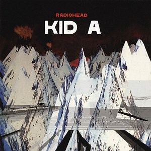 Radiohead - Kid A