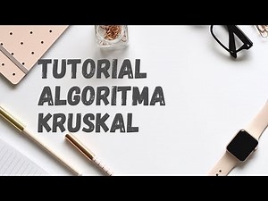 Tutorial Algoritma Kruskal | Minimum Spanning Tree