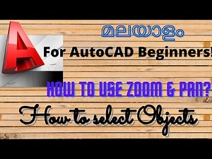 Zoom| Pan| Selection (മലയാളം)|Autocad|Part 14| Malayalam
