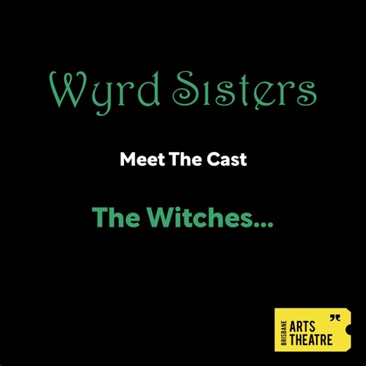 Wyrd Sisters - Meet the Cast First of the bat 🏏(or should that be bat🦇) are the Wyrd Sisters themselves: Granny Weatherwax, Nanny Ogg and Magrat! Tickets available now. Last year's Pratchett sold out so get in quick to secure your tickets! www.artstheatre.com.au | Brisbane Arts Theatre