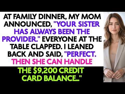 At Family Dinner, My Mom Announced, Your Sister Has Always Been The Provider
