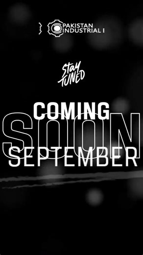 2.2K views · 11 reactions | Get Ready! Pakistan Industrial Expo is coming on 27-29 September 2025 — showcasing innovation, technology, and global industrial solutions under one roof. #PIE2025 #PakistanIndustrialExpo #ComingSoon #IndustrialInnovation #GlobalTrade #Expo2025 #BusinessOpportunities | Pakistan Industrial Expo | Facebook