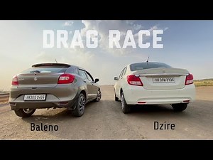 Drag Race: MARUTI BALENO vs DZIRE 2021 Facelift 🔥