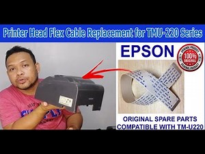 EPSON TMU-220 Series Printer Head Flex Cable Replacement