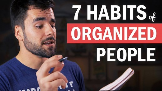 7 things organized people do that you (probably) don't do