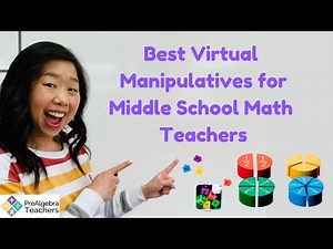 3 Best Middle School Math Virtual Manipulative