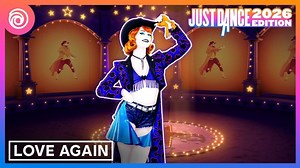 Love Again（半分钟预告） - 舞力全开2026 JUST DANCE 2026 EDITION
