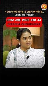 UPSC CSE AIR 44 DEEKSHA CHOURASIYA: Why Answer Writing Practice is a Game Changer | Vajiram and Ravi
