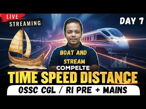 Time Speed Distance | Latest TCS Based | Boat And Stream | OSSC CGL, RI Mains