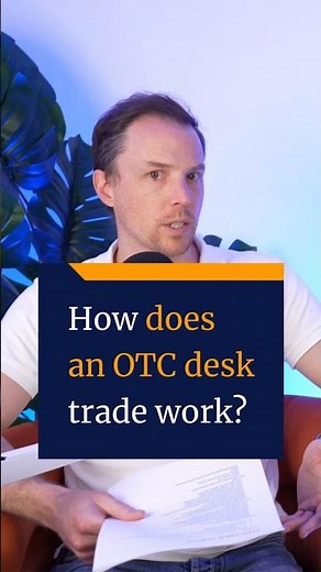 How does an OTC desk trade work exactly? #Shorts
