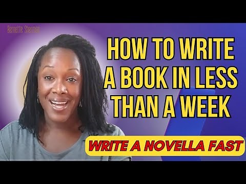 How to Write a Book in Less than a Week (Write a Novella Fast)
