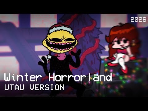 Winter Horrorland - [ UTAU Version ] | Friday Night Funkin'