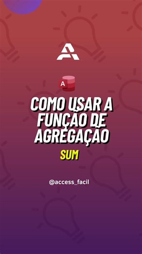 [Desenvolvedor] Sabe como utilizar a Função de Agregação SUM no SQL?🤔👨‍🏫#microsoftaccess #excel