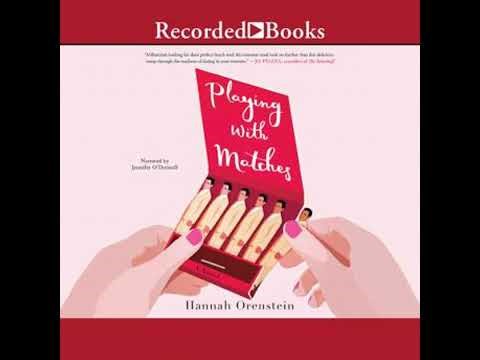 Playing with Matches - Hannah Orenstein
