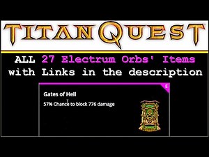 ALL Exclusive ELECTRUM orbs' ITEMS of Titan Quest Anniversary!