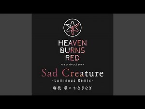 Sad Creature (Luminous Remix)