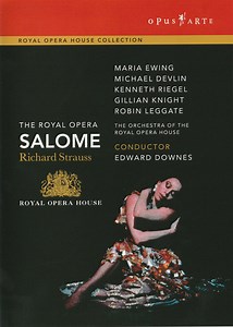 Richard Strauss, Maria Ewing, Michael Devlin, Kenneth Riegel, Gillian Knight, Robin Leggate, Orchestra Of The Royal Opera House, Covent Garden , Conductor Edward Downes - Salome