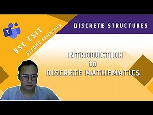 Discrete Structure (BSc CSIT II) - Introduction